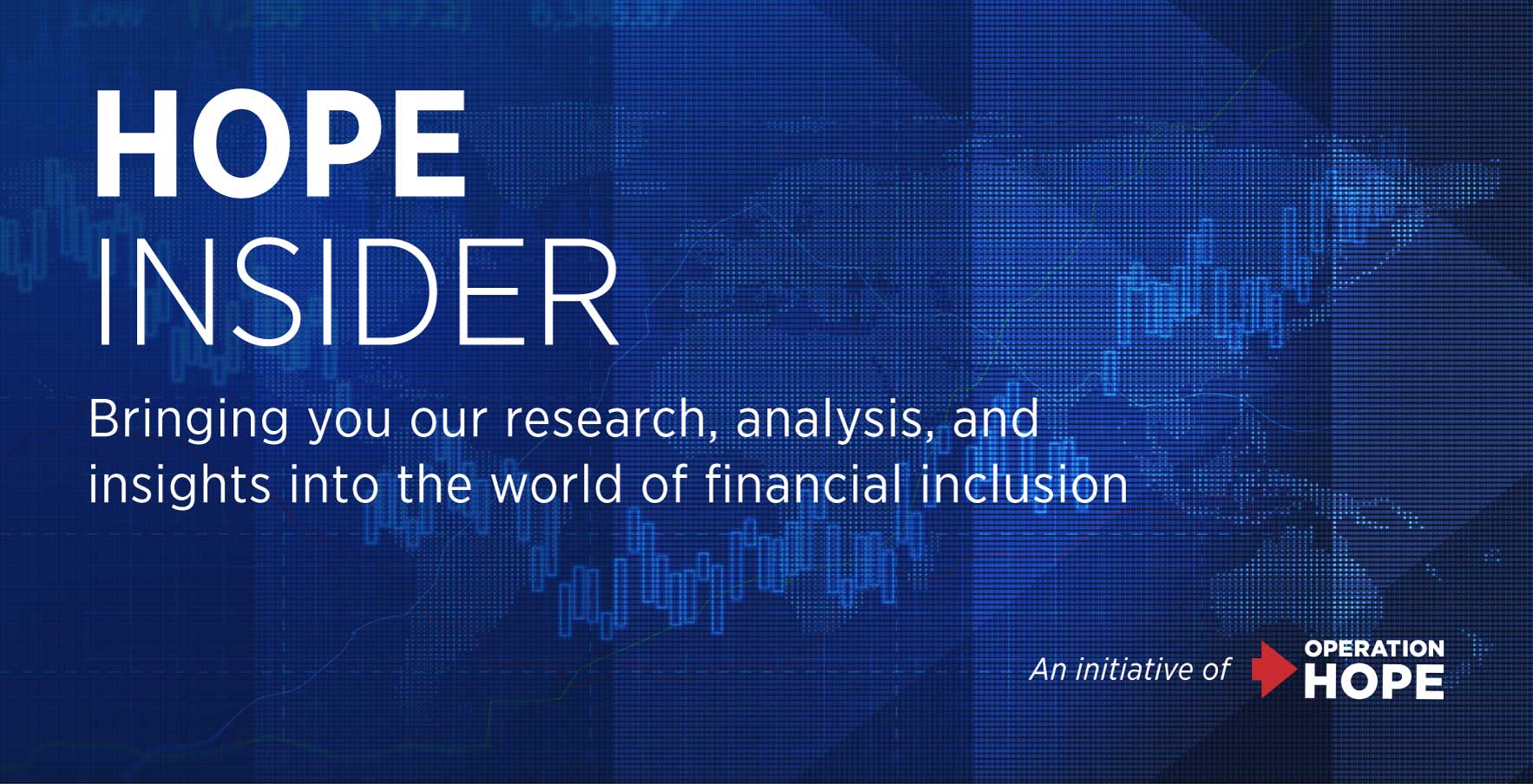 HOPE Insider banner — an Operation HOPE initiative focused on research, analysis, and insights into financial inclusion, set against a dark blue financial chart background